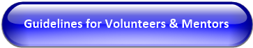 Guidelines for Volunteers & Mentors